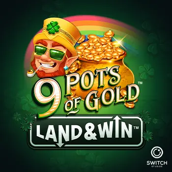  9 Pots of Gold Land & Win™