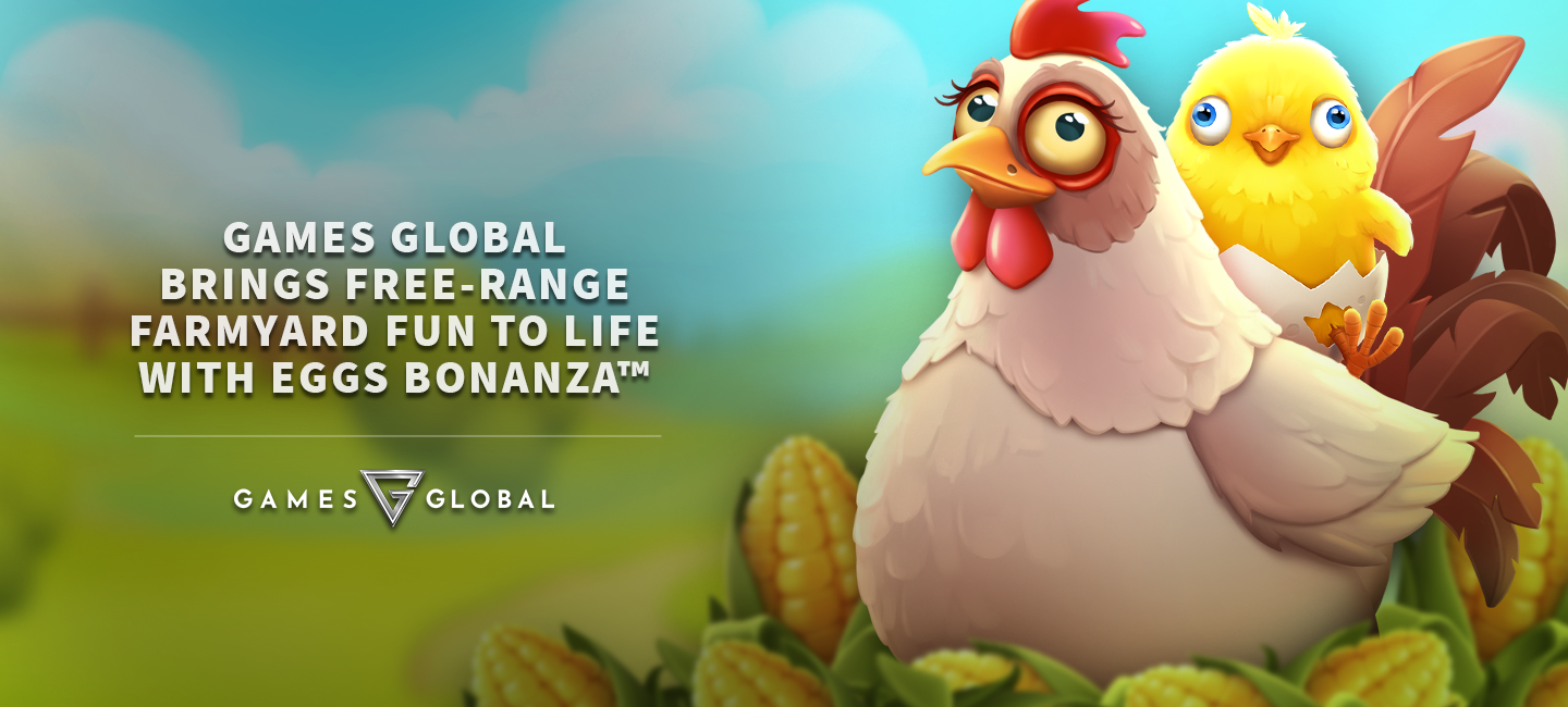 Games Global brings free-range farmyard fun to life with Eggs Bonanza™