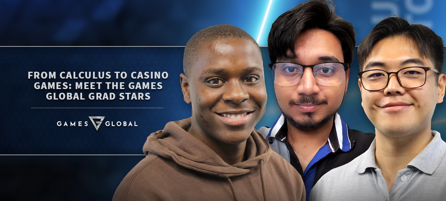 From Calculus to Casino Games: Meet the Games Global Grad Stars