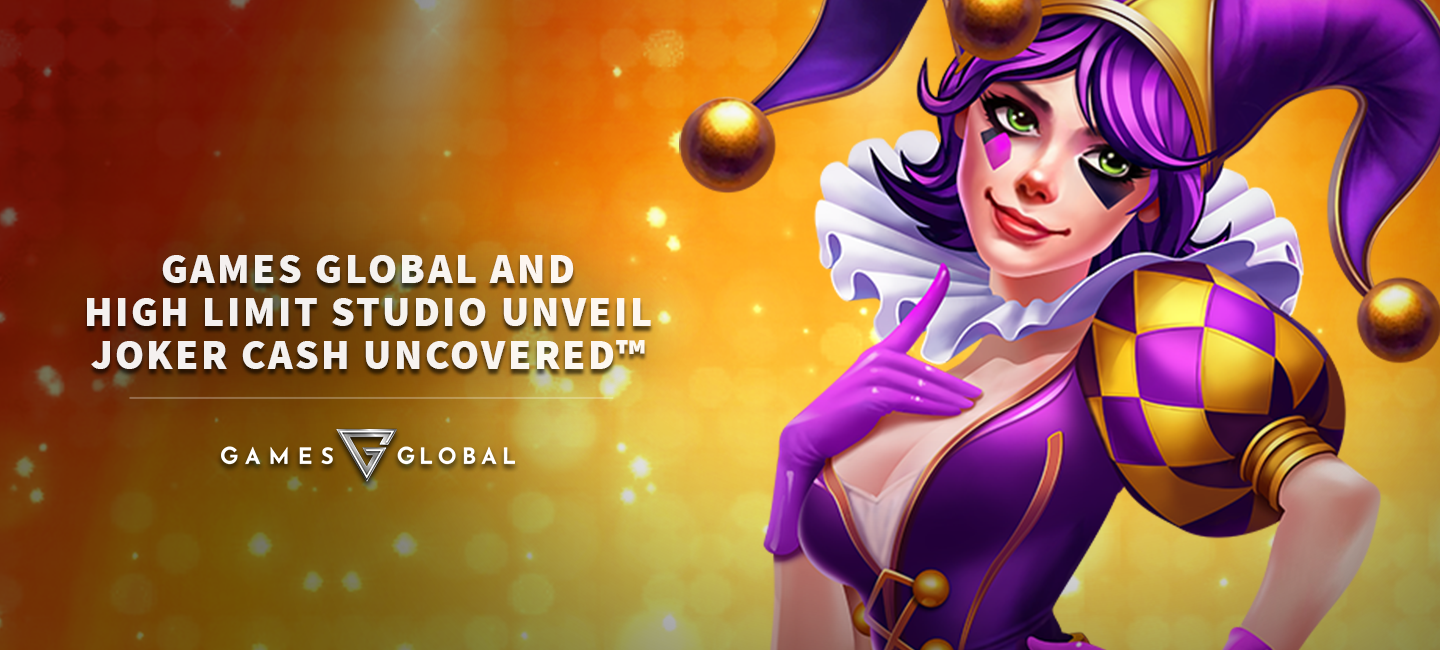 Games Global and High Limit Studio unveil Joker Cash Uncovered™