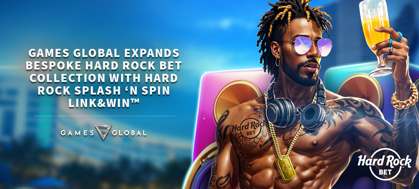 Games Global expands bespoke Hard Rock Bet collection with Hard Rock Splash ‘n Spin Link&Win™ 