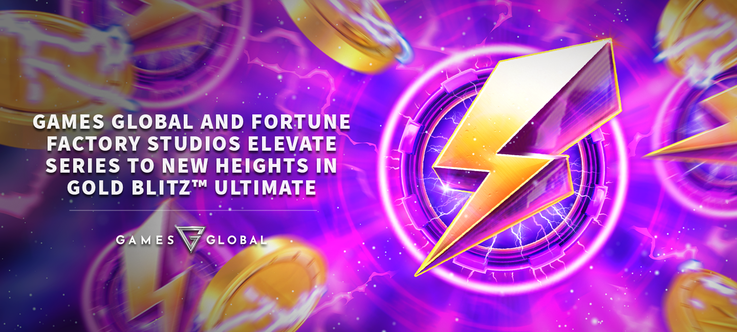 Games Global and Fortune Factory Studios elevate series to new heights in Gold Blitz™ Ultimate